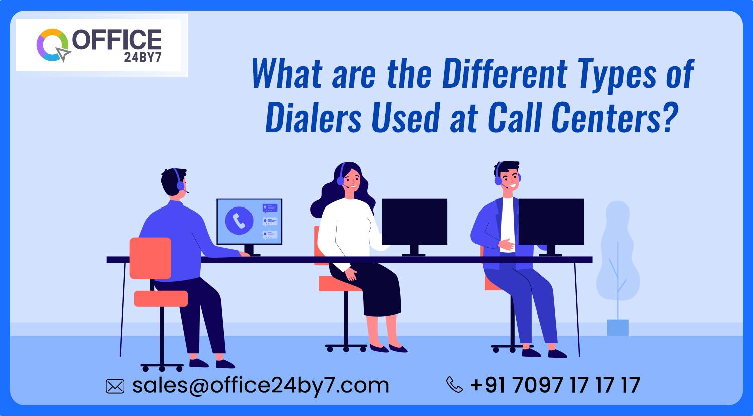 What are the Different Types of Dialers Used at Call Centers