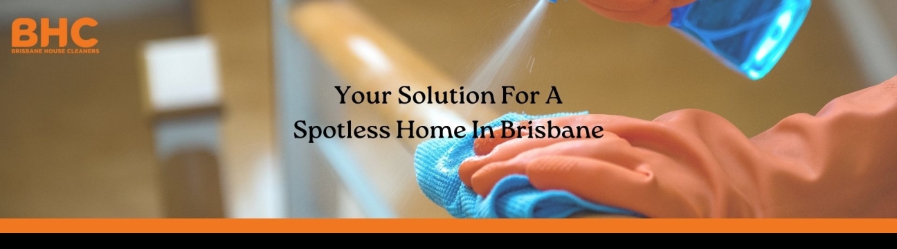 Brisbane House  Cleaners