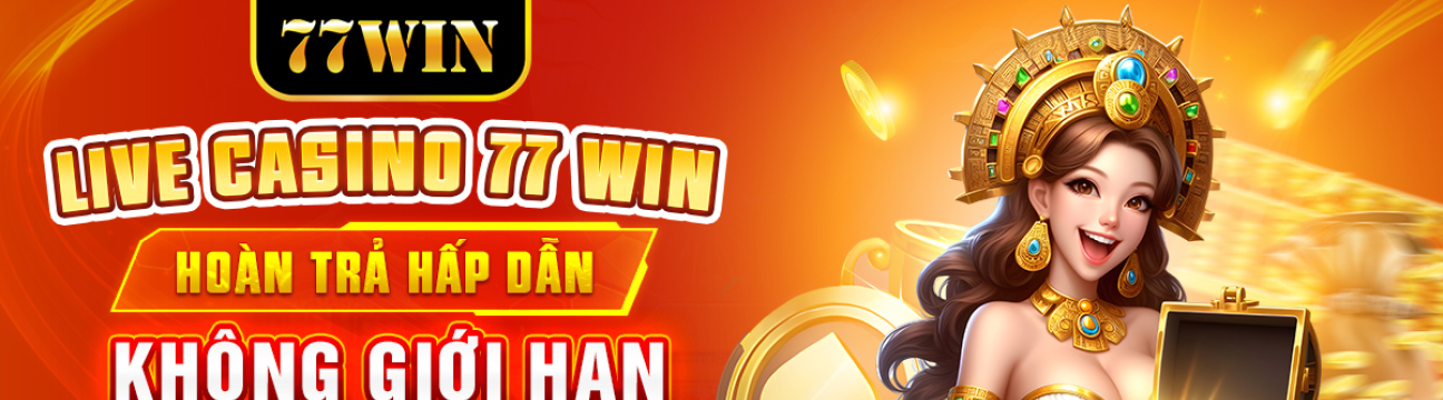 77Win Đẳng Cấp Cá Cược Hàng đầu Châu Á