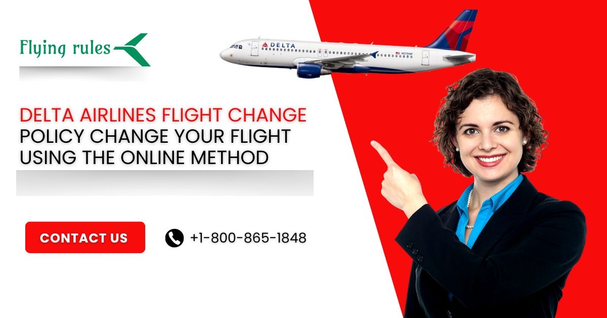 Delta Airlines Flight Change Policy: Change Your Flight Using The...