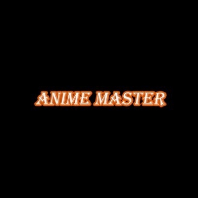 Anime  Master