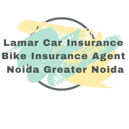 Lamar Car Insurance Bike Insurance Agent Noida Greater Noida