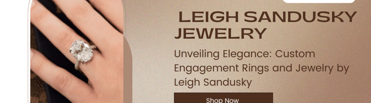 Leigh Sandusky  Jewelry