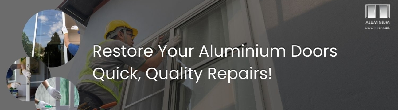 Aluminium Door Repairs