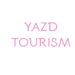 Yazd Tourism