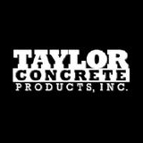 Taylor Concrete Products,  Inc.